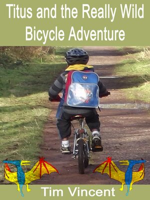 cover image of Titus and the Really Wild Bicycle Adventure